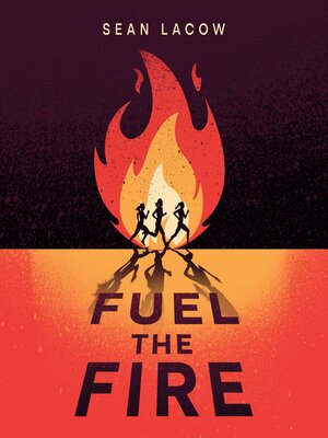 cover image of Fuel the Fire